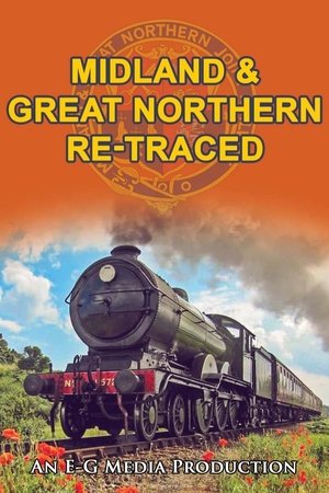 Midland & Great Northern Re-Traced