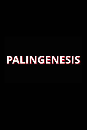 Palingenesis