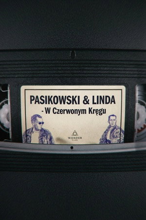 Pasikowski & Linda - W Czerwonym Kręgu