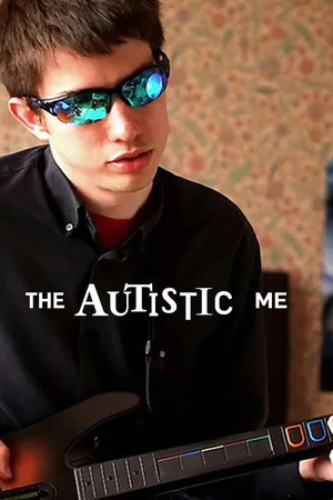 The Autistic Me poster