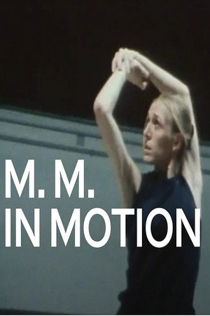 M.M. in Motion M.M. in Motion