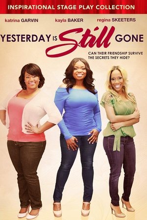 Yesterday Is Still Gone poster