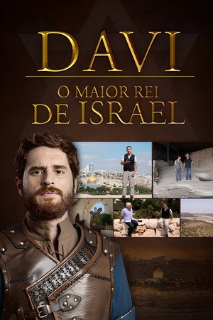 Davi: o maior rei de Israel poster