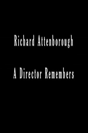 A Bridge Too Far: Richard Attenborough - A Director Remembers