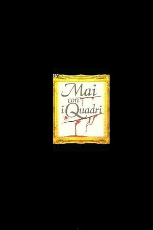 Mai con i Quadri Mai con i Quadri