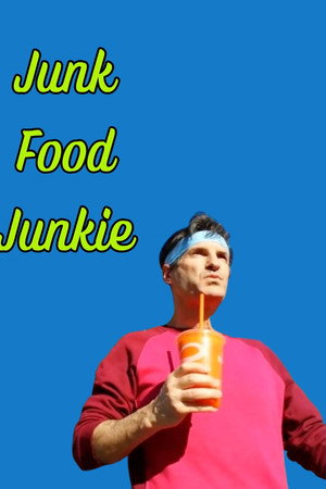 Junk Food Junkie poster