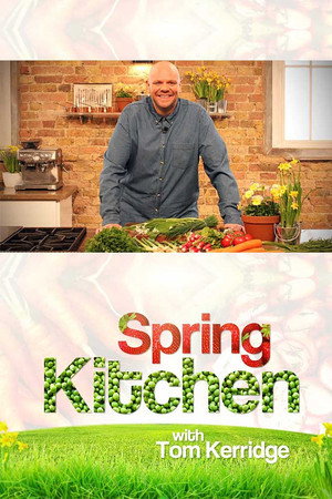 Spring Kitchen with Tom Kerridge