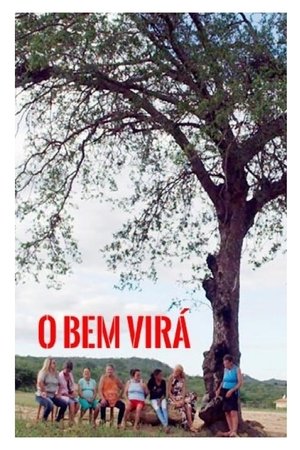 Poster of O bem virá