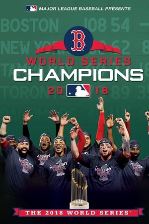 2018 Boston Red Sox: The Official World Series Film