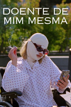 Poster do filme Doente de Mim Mesma