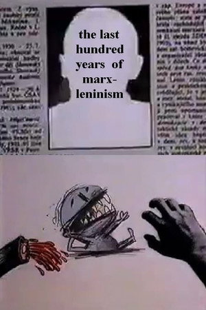 The Last Hundred Years of Marx-Leninism poster