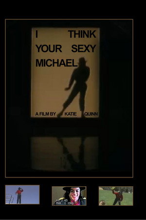 I think your sexy Michael poster