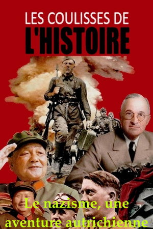 Le nazisme, une aventure autrichienne poster