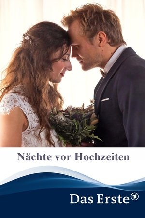 Nächte vor Hochzeiten
