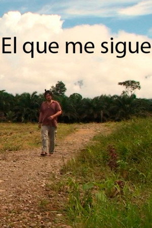 El que me sigue poster