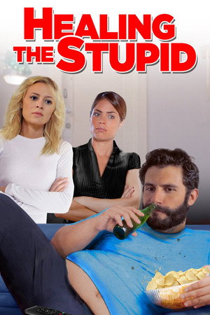 Healing the Stupid Healing the Stupid