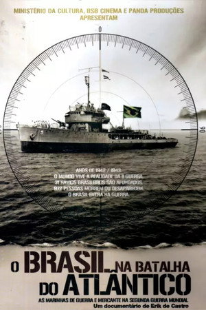 O Brasil na Batalha do Atlântico poster