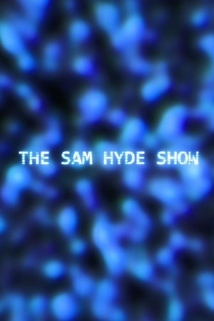 The Sam Hyde Show