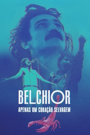 Belchior: Apenas um Coração Selvagem