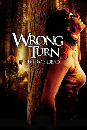 Download Wrong Turn 3 Left For Dead Full Movie Be Classic