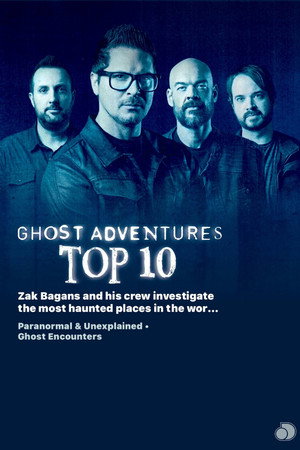 Ghost Adventures: Top 10