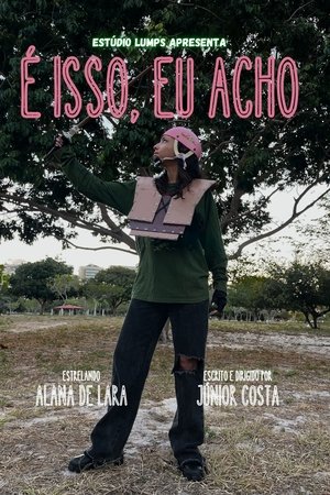 É Isso, Eu Acho