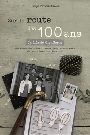 Sur la route des 100 ans