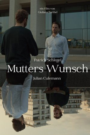 Mutters Wunsch