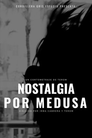 Nostalgia por Medusa poster