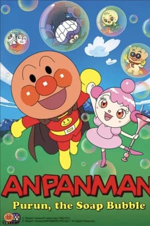 Go! Anpanman: Purun, The Soap Bubble