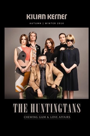 The Huntingtans: Chewing Gum & Love Affairs