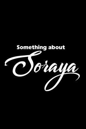 Something about Soraya poster