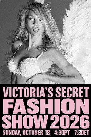 The Victoria's Secret Fashion Show 2026 The Victoria's Secret Fashion Show 2026