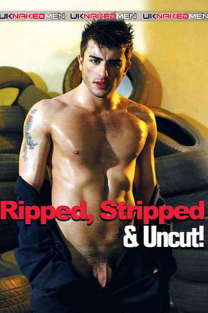 Ripped, Stripped and Uncut