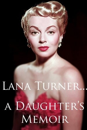 Lana Turner... a Daughter's Memoir