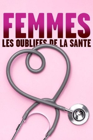 Femmes: les oubliées de la santé poster