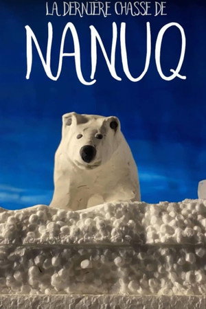 La dernière chasse de Nanuq poster