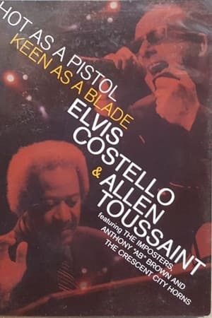 Elvis Costello Allen Toussaint - Hot as a Pistol Keen as a Blade