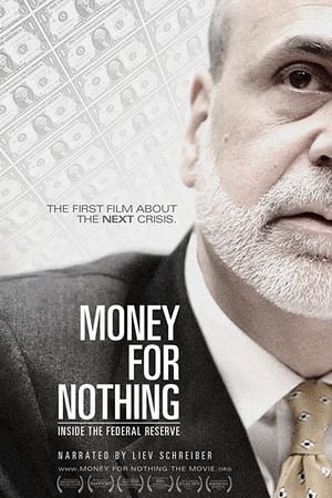 Money for Nothing: Inside the Federal Reserve