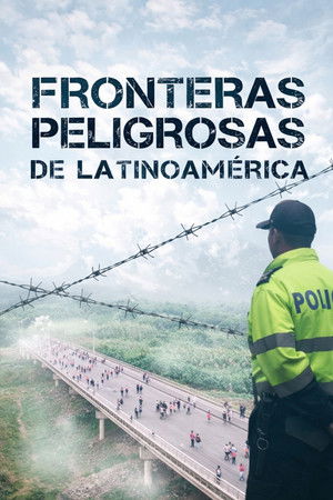 Fronteras Peligrosas de Latino America