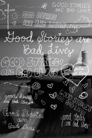 Good Stories are Bad Lives