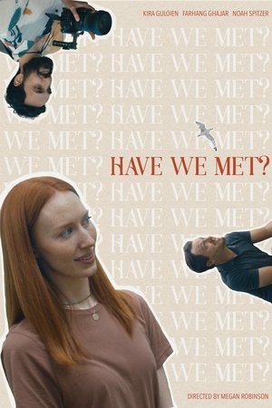 Have We Met?