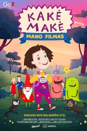 Kakė Makė: Mano filmas