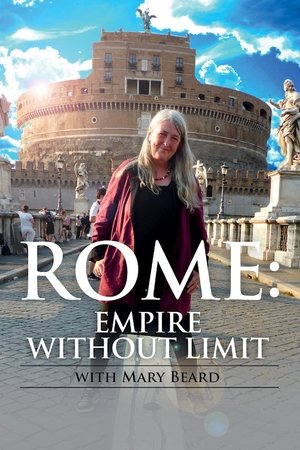 Mary Beard's Ultimate Rome: Empire Without Limit