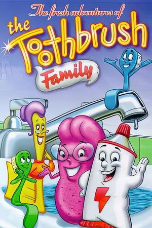 The Toothbrush Family - The Fresh Adventures of The Toothbrush Family