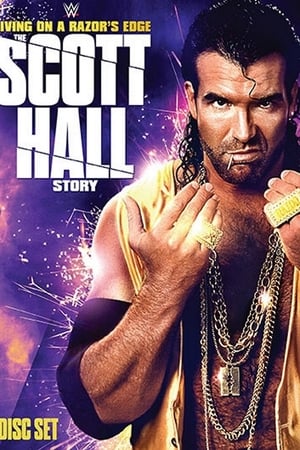 Living On A Razor's Edge: The Scott Hall Story