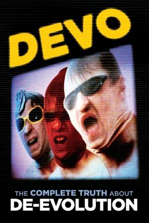 Devo: The Complete Truth About De-Evolution