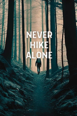 Never Hike Alone Never Hike Alone