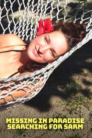 Missing in Paradise: Searching for Sarm