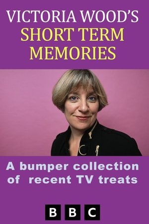 Victoria Wood's Short Term Memories